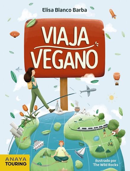 VIAJA VEGANO | 9788491583738 | BLANCO BARBA, ELISA | Llibres Parcir | Llibreria Parcir | Llibreria online de Manresa | Comprar llibres en català i castellà online