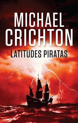 LATITUDES PIRATAS | 9788401338908 | CRICHTON MICHAEL | Llibres Parcir | Llibreria Parcir | Llibreria online de Manresa | Comprar llibres en català i castellà online