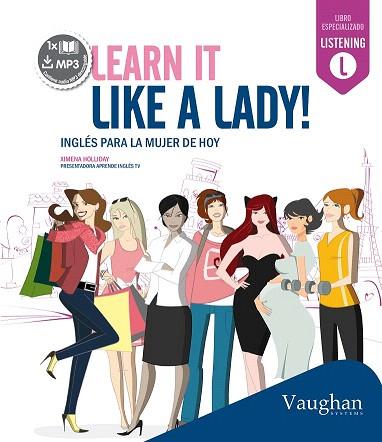 LEARN IT LIKE A LADY! | 9788416094349 | HOLLIDAY, XIMENA | Llibres Parcir | Llibreria Parcir | Llibreria online de Manresa | Comprar llibres en català i castellà online