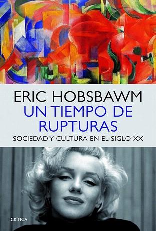 UN TIEMPO DE RUPTURAS | 9788498925760 | ERIC HOBSBAWM | Llibres Parcir | Librería Parcir | Librería online de Manresa | Comprar libros en catalán y castellano online