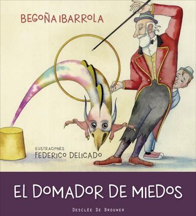 EL DOMADOR DE MIEDOS | 9788433028808 | IBARROLA LÓPEZ DE DAVALILLO, BEGOÑA | Llibres Parcir | Llibreria Parcir | Llibreria online de Manresa | Comprar llibres en català i castellà online