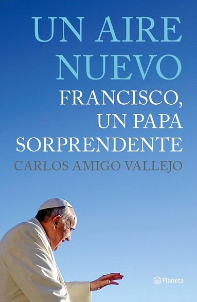 UN AIRE NUEVO | 9788408125624 | CARLOS AMIGO VALLEJO | Llibres Parcir | Llibreria Parcir | Llibreria online de Manresa | Comprar llibres en català i castellà online