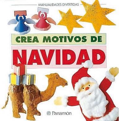 CREA MOTIVOS DE NAVIDAD | 9788434220805 | MANUALIDADES DIVERTIDAS | Llibres Parcir | Llibreria Parcir | Llibreria online de Manresa | Comprar llibres en català i castellà online