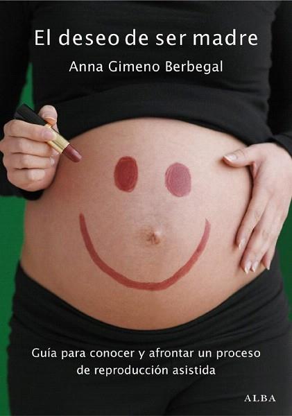 EL DESEO DE SER MADRE guia para conocer y afrontar un proce | 9788484286509 | ANNA GIMENO BERBEGAL | Llibres Parcir | Llibreria Parcir | Llibreria online de Manresa | Comprar llibres en català i castellà online