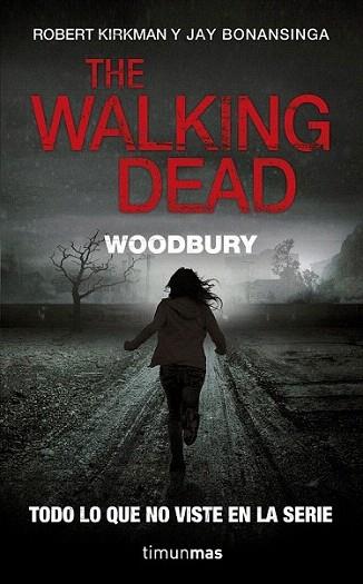 The Walking Dead: Woodbury | 9788448006358 | Robert Kirkman/Jay Bonansinga | Llibres Parcir | Llibreria Parcir | Llibreria online de Manresa | Comprar llibres en català i castellà online