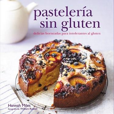 PASTELERÍA SIN GLUTEN | 9788415053361 | MILES, HANNAH | Llibres Parcir | Llibreria Parcir | Llibreria online de Manresa | Comprar llibres en català i castellà online