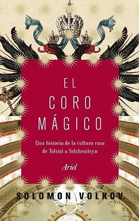 EL CORO MAGICO historia de la cultura rusa Tolstoi a Solzhe | 9788434469112 | SOLOMON VOLKOV | Llibres Parcir | Llibreria Parcir | Llibreria online de Manresa | Comprar llibres en català i castellà online