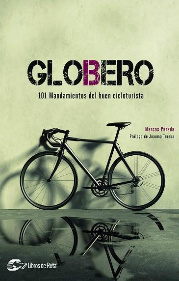 GLOBERO | 9788412558593 | PEREDA HERRERA, MARCOS | Llibres Parcir | Llibreria Parcir | Llibreria online de Manresa | Comprar llibres en català i castellà online