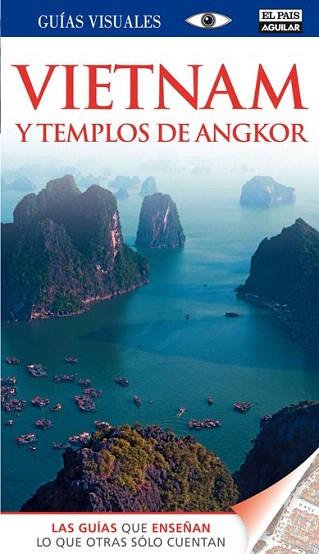 GUIA VISUAL VIETNAM Y LOS TEMPLOS DE ANGKOR ED 2012 | 9788403510982 | VV.AA | Llibres Parcir | Llibreria Parcir | Llibreria online de Manresa | Comprar llibres en català i castellà online