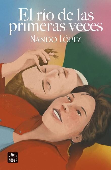 EL RÍO DE LAS PRIMERAS VECES | 9788408253860 | LÓPEZ, NANDO | Llibres Parcir | Llibreria Parcir | Llibreria online de Manresa | Comprar llibres en català i castellà online