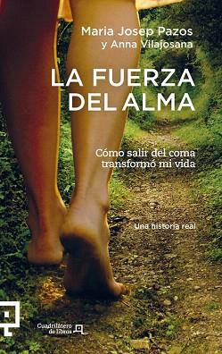 LA FUERZA DEL ALMA | 9788415088875 | PAZOS, MARIA JOSEP / VILAJOSANA, ANNA | Llibres Parcir | Llibreria Parcir | Llibreria online de Manresa | Comprar llibres en català i castellà online