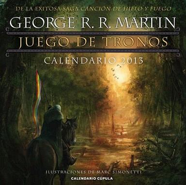 Calendario Juego de Tronos 2013 | 9788448006754 | George R. R. Martin | Llibres Parcir | Llibreria Parcir | Llibreria online de Manresa | Comprar llibres en català i castellà online