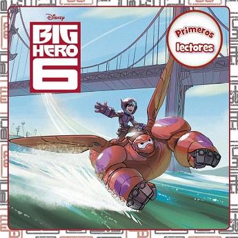 BIG HERO 6. PRIMEROS LECTORES | 9788499516226 | DISNEY | Llibres Parcir | Llibreria Parcir | Llibreria online de Manresa | Comprar llibres en català i castellà online