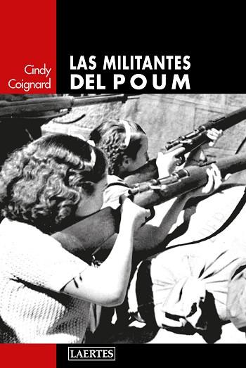 LAS MILITANTES DEL POUM | 9788416783229 | COIGNARD, CINDY | Llibres Parcir | Llibreria Parcir | Llibreria online de Manresa | Comprar llibres en català i castellà online