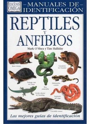 AMANUAL IDENTIFICACION REPTILES Y ANFIBIOS | 9788428212021 | O'SHEA | Llibres Parcir | Librería Parcir | Librería online de Manresa | Comprar libros en catalán y castellano online