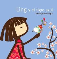 LING Y EL TIGRE AZUL mensajeros de igui | 9788467033144 | ESTEBAL A MORENO I | Llibres Parcir | Llibreria Parcir | Llibreria online de Manresa | Comprar llibres en català i castellà online