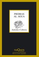 PIEDRAS AL AGUA | 9788483832578 | CABRERA ANTONIO | Llibres Parcir | Llibreria Parcir | Llibreria online de Manresa | Comprar llibres en català i castellà online