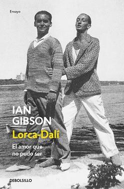 LORCA-DALÍ. EL AMOR QUE NO PUDO SER | 9788466333665 | GIBSON, IAN | Llibres Parcir | Llibreria Parcir | Llibreria online de Manresa | Comprar llibres en català i castellà online