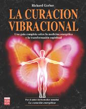 LA CURACION VIBRACIONAL | 9788479275327 | GERBER RICHARD | Llibres Parcir | Librería Parcir | Librería online de Manresa | Comprar libros en catalán y castellano online