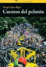 CUENTOS DEL PELOTÓN | 9788494352201 | LOPEZ-EGEA, SERGI | Llibres Parcir | Llibreria Parcir | Llibreria online de Manresa | Comprar llibres en català i castellà online