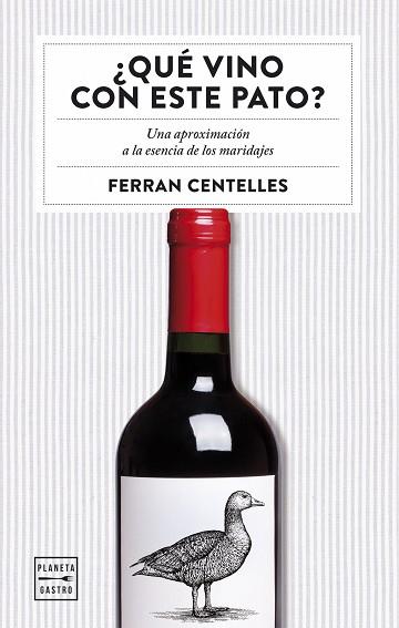 ¿QUÉ VINO CON ESTE PATO? | 9788408159551 | FERRAN CENTELLES | Llibres Parcir | Llibreria Parcir | Llibreria online de Manresa | Comprar llibres en català i castellà online