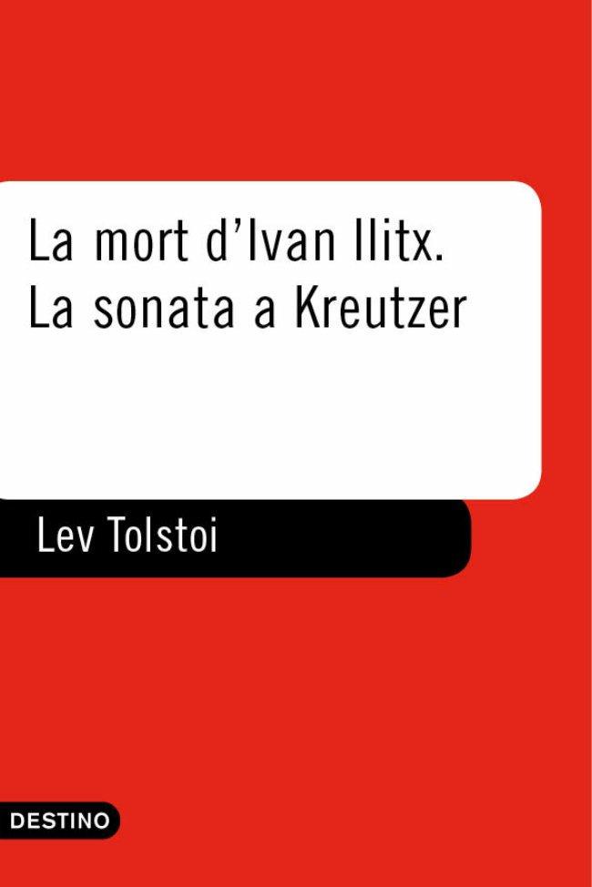 LA MORT D IVAN ILITX LA SONATA A KREUTZER | 9788497100724 | TOLSTOI | Llibres Parcir | Librería Parcir | Librería online de Manresa | Comprar libros en catalán y castellano online