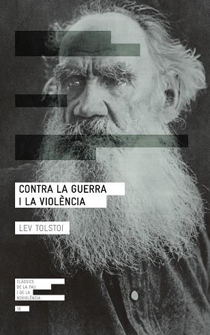 CONTRA LA GUERRA I LA VIOLÈNCIA | 9788417214265 | TOLSTOI, LEV | Llibres Parcir | Llibreria Parcir | Llibreria online de Manresa | Comprar llibres en català i castellà online