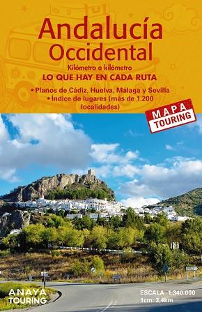 MAPA DE CARRETERAS DE ANDALUCÍA OCCIDENTAL (DESPLEGABLE), ESCALA 1:340.000 | 9788491585572 | ANAYA TOURING | Llibres Parcir | Llibreria Parcir | Llibreria online de Manresa | Comprar llibres en català i castellà online