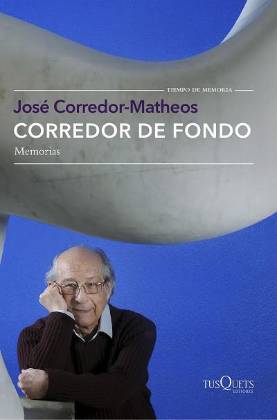 CORREDOR DE FONDO | 9788490662519 | JOSÉ CORREDOR-MATHEOS | Llibres Parcir | Llibreria Parcir | Llibreria online de Manresa | Comprar llibres en català i castellà online