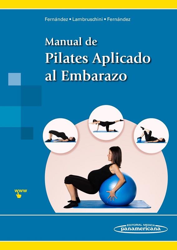 MANUAL DE PILATES APLICADO AL EMBARAZO | 9788498359022 | MAYTE FERNÁNDEZ ARRANZ / ROBERTO LAMBRUSCHINI / JULITA FERNÁNDEZ ARRANZ | Llibres Parcir | Llibreria Parcir | Llibreria online de Manresa | Comprar llibres en català i castellà online