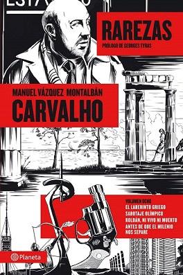 CARVALHO: RAREZAS | 9788408112242 | MANUEL VÁZQUEZ MONTALBÁN | Llibres Parcir | Librería Parcir | Librería online de Manresa | Comprar libros en catalán y castellano online