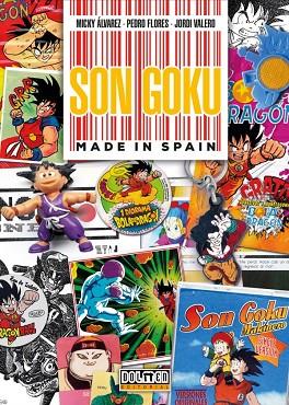 SON GOKU MADE IN SPAIN | 9788419380807 | FLORES PEDRO / ALVAREZ MICKY / VALERO JORDI | Llibres Parcir | Llibreria Parcir | Llibreria online de Manresa | Comprar llibres en català i castellà online