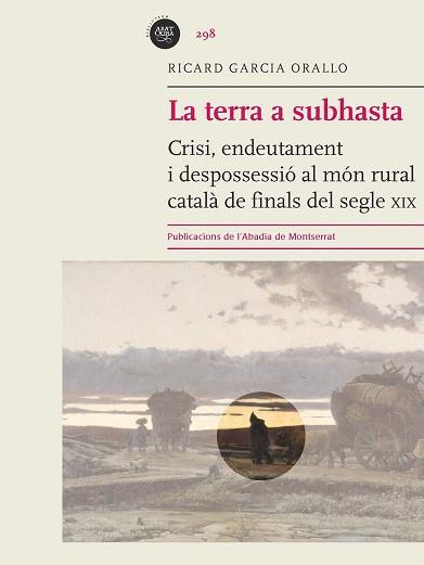 LA TERRA A SUBHASTA | 9788498837896 | GARCIA ORALLO, RICARD | Llibres Parcir | Llibreria Parcir | Llibreria online de Manresa | Comprar llibres en català i castellà online