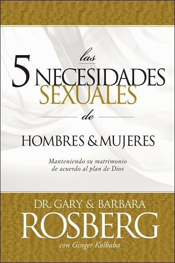 5 NECESIDADES SEXUALES DE HOMBRES Y MUJERES | PODI96726 | KOLBABA  GINGER/ROSBERG  GARY/ROSBERG  BARBARA | Llibres Parcir | Llibreria Parcir | Llibreria online de Manresa | Comprar llibres en català i castellà online