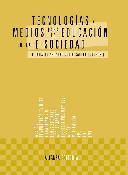 TECNOLOGÍAS Y MEDIOS PARA LA EDUCACIÓN EN LA E-SOCIEDAD | 9788420678573 | AGUADED, J. IGNACIO/CABERO, JULIO | Llibres Parcir | Llibreria Parcir | Llibreria online de Manresa | Comprar llibres en català i castellà online