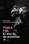 EL DIOS DE LAS PESADILLAS | 9788476697405 | FOX PAULA | Llibres Parcir | Llibreria Parcir | Llibreria online de Manresa | Comprar llibres en català i castellà online