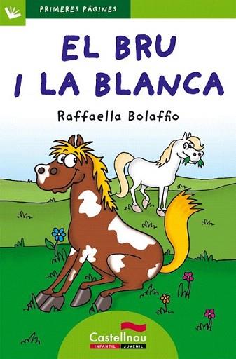 El Bru i la Blanca (lletra de pal) | 9788415206477 | Bolaffio, Raffaella | Llibres Parcir | Llibreria Parcir | Llibreria online de Manresa | Comprar llibres en català i castellà online