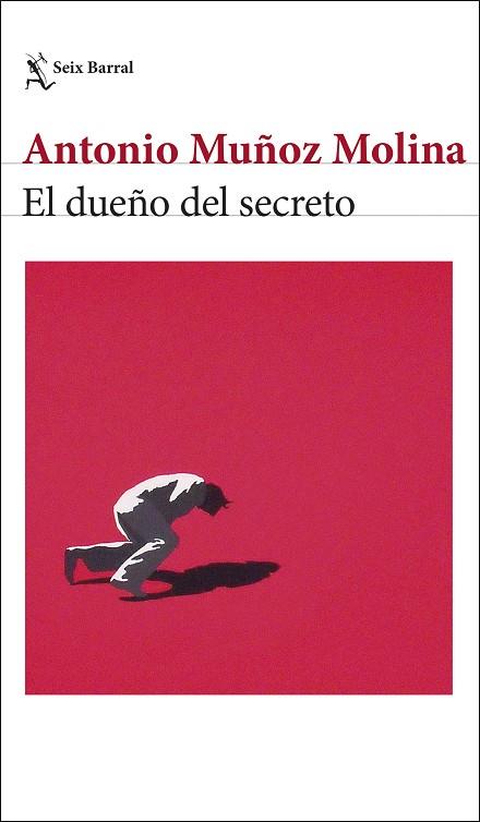 EL DUEÑO DEL SECRETO | 9788432244025 | MUÑOZ MOLINA, ANTONIO | Llibres Parcir | Llibreria Parcir | Llibreria online de Manresa | Comprar llibres en català i castellà online