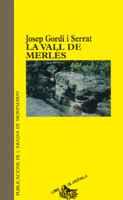 LA VALL DE MERLES | 9788478268900 | GORDI | Llibres Parcir | Librería Parcir | Librería online de Manresa | Comprar libros en catalán y castellano online