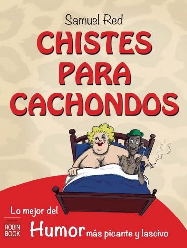 CHISTES PARA CACHONDOS | 9788499173160 | RED, SAMUEL | Llibres Parcir | Llibreria Parcir | Llibreria online de Manresa | Comprar llibres en català i castellà online