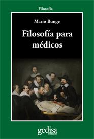 FILOSOFÍA PARA MÉDICOS | 9788497847391 | BUNGE, MARIO | Llibres Parcir | Llibreria Parcir | Llibreria online de Manresa | Comprar llibres en català i castellà online