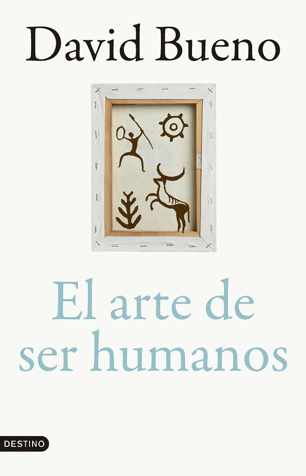 EL ARTE DE SER HUMANOS | 9788423366866 | BUENO TORRENS, DAVID | Llibres Parcir | Llibreria Parcir | Llibreria online de Manresa | Comprar llibres en català i castellà online