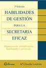 HABILIDADES DE GESTION PARA LA SECRETARIA EFICAZ organizaci | 9788492735792 | MARIA CLAUDIA LONDOÑO | Llibres Parcir | Llibreria Parcir | Llibreria online de Manresa | Comprar llibres en català i castellà online