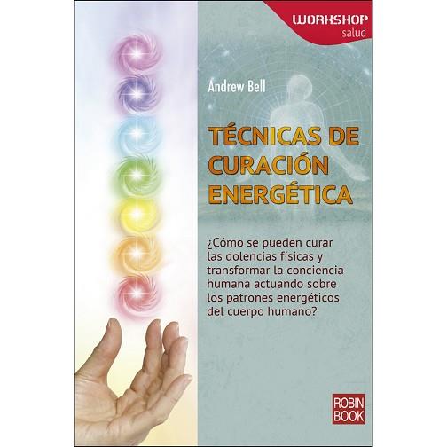 TECNICAS DE CURACION ENERGETICA | 9788499173948 | BELL, ANDREW | Llibres Parcir | Llibreria Parcir | Llibreria online de Manresa | Comprar llibres en català i castellà online