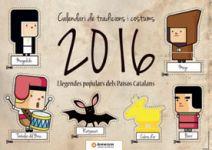 CALENDARI DE TRADICIONS I COSTUMS 2016. LLEGENDES POPULARS DEL PAISOS CATALANS | 9788401320163 | Llibres Parcir | Llibreria Parcir | Llibreria online de Manresa | Comprar llibres en català i castellà online