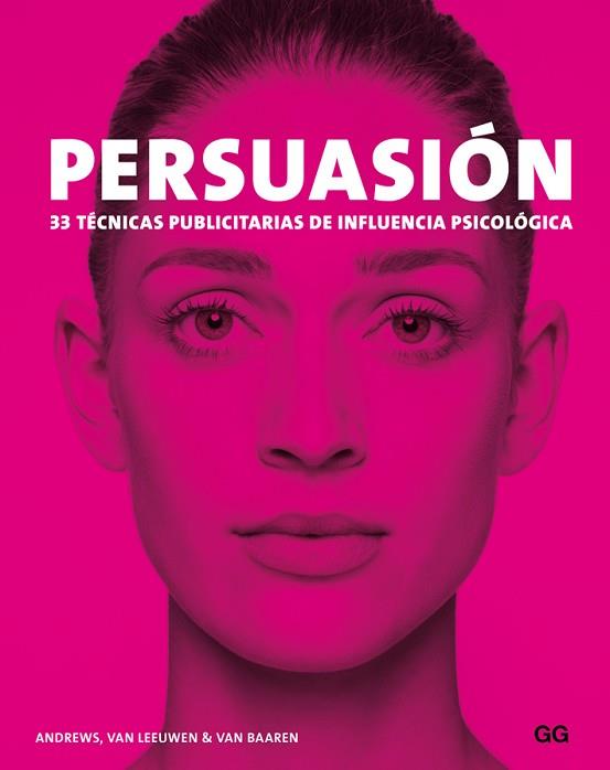 PERSUASIÓN | 9788425228940 | ANDREWS, MARC/VAN LEEUWEN, MATTHIJS/VAN BAAREN, RICK | Llibres Parcir | Llibreria Parcir | Llibreria online de Manresa | Comprar llibres en català i castellà online