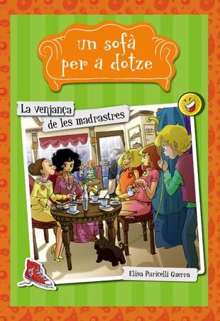 SOFA PER A DOTZE 3. LA VENGANÇA DE LES MADRASTRES | 9788424654283 | PURICELLI GUERRA, ELISA | Llibres Parcir | Llibreria Parcir | Llibreria online de Manresa | Comprar llibres en català i castellà online