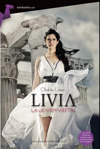 LIVIA, LA JOVEN VESTAL | PODI29051 | LÓPEZ  OBDULIO | Llibres Parcir | Llibreria Parcir | Llibreria online de Manresa | Comprar llibres en català i castellà online