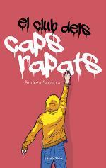 EL CLUB DELS CAPS RAPATS | 9788490576649 | SOTORRA, ANDREU | Llibres Parcir | Llibreria Parcir | Llibreria online de Manresa | Comprar llibres en català i castellà online