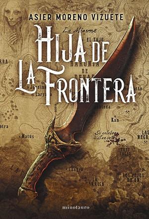 HIJA DE LA FRONTERA - PREMIO MINOTAURO 2023 | 9788445014639 | MORENO VIZUETE, ASIER | Llibres Parcir | Llibreria Parcir | Llibreria online de Manresa | Comprar llibres en català i castellà online